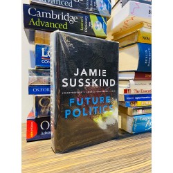 FUTURE POLITICS - JAMIE SUSSKIND