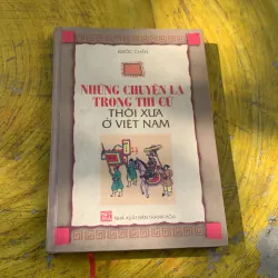 NHỮNG CHUYỆN LẠ TRONG THI CỬ THỜI XƯA Ở VIỆT NAM