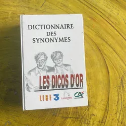 DICTIONNAIRE DES SYNONYMES- LES DICOS D’OR