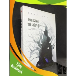 (TẶNG BOOKMARK) Hồi Sinh Từ Kiếp Quỷ - Thuỷ Hợp new 90% RBK.ASB0806