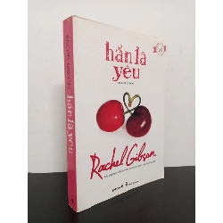 (TẶNG BOOKMARK) Hẳn Là Yêu (2011) - Rachel Gibson Mới 80% (ố vàng) RBK.ASB1803