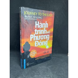 Hành Trình Về Phương Đông - Baird T.Spalding (Bìa cứng) new 90% HCM2305