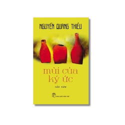 Mùi của ký ức - Nguyễn Quang Thiều