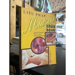 Liệu pháp mát xa chữa bệnh - Nguyễn Công Đức & Hiền Chi Mai & Nguyễn Mai Phương