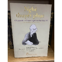 Nghề thuyết phục- Harold Burson (sách lưu kho có chấm ố cạnh) Kinh doanh - Marketing STB0302 Rebooks.vn