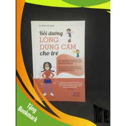 (TẶNG BOOKMARK) Bồi dưỡng lòng dũng cảm cho trẻ 90% RBK0612