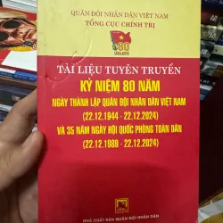 Tài liệu tuyên truyền : Kỷ niệm 80 năm ngày thành lập QĐND VN