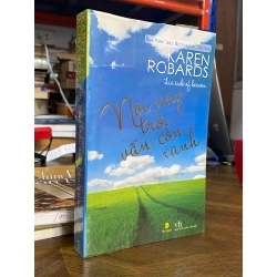 Nơi này trời vẫn còn xanh - Karen Robards