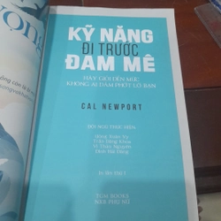 Kỹ năng ĐI TRƯỚC đam mê - Hãy giỏi đến mức không ai phớt lờ bạn 274195