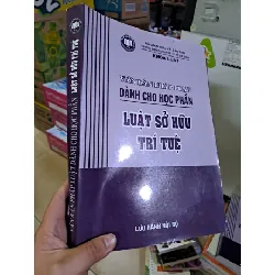 [Sách Cũ SCGR] Văn bản pháp luật dành cho học phần Luật sở hữu trí tuệ mới 80% Trường đại học kinh tế TP.HCM 2017 HCM0808 GIÁO TRÌNH, CHUYÊN MÔN