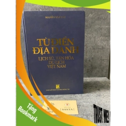 (TẶNG BOOKMARK) Từ điển địa danh Lịch sử,Văn Hoá,Du Lịch Việt Nam-Nguyễn Văn Tân- NXB Văn Hoá Thông Tin 2002 Sách chuyên khảo, khảo cứu RBK0302
