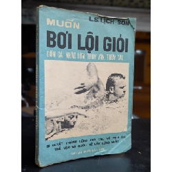 Muốn bơi lội giỏi gồm cả nhào lộn , thuỷ vận , thuỷ cầu - L.S.Lịch Sơn