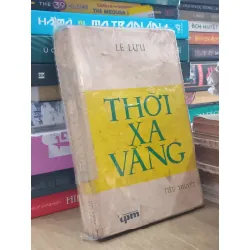 Thời xa vắng - Lê Lựu 546656