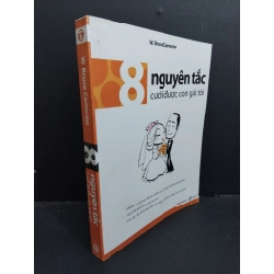 8 Nguyên tắc cưới được con gái tôi mới 80% bẩn bìa, ố, tróc bìa 2011 HCM2811 W.Bruce Cameron KỸ NĂNG