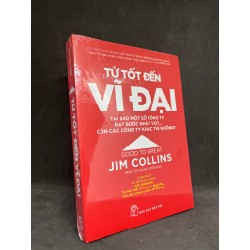 Từ Tốt Đến Vĩ Đại - Jim Collins new 100% HCM.ASB1406