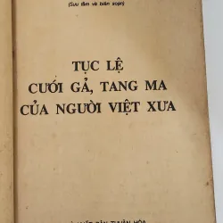 TỤC LỆ CƯỚI GẢ, TANG MA CỦA NGƯỜI VIỆT XƯA  747557