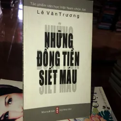 Những đồng tiền siết máu - Lê Văn Trương 