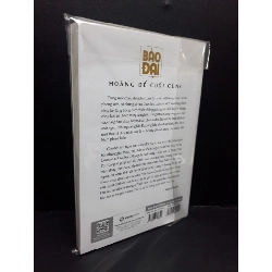 Bảo Đại Hoàng đế cuối cùng mới 100% HCM2809 Lý Nhân LỊCH SỬ - CHÍNH TRỊ - TRIẾT HỌC 925123