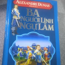 Sách Tiểu Thuyết Ba Người Lính Ngự Lâm - Alexandre Dumas mới 90%