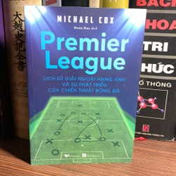 Premier League - Lịch Sử Giải Ngoại Hạng Anh Và Sự Phát Triển Của Chiến Thuật Bóng Đá