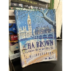 Cha Brown và những tội ác bất khả thi - G.K. Chesterton