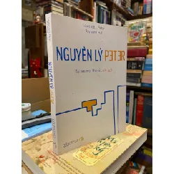 Nguyên Lý Peter - Laurence J.Peter & Raymond Hull 454707