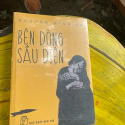 BÊN DÒNG SẦU DIỆN- NGUYỄN ĐÌNH TÚ