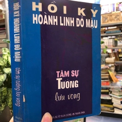 HỒI KÝ HOÀNH LINH ĐỖ MẬU - TÂM SỰ TƯỚNG LƯU VONG