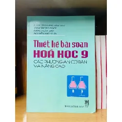 Thiết kế bài soạn Hóa học 9 - GIÁO TRÌNH, CHUYÊN MÔN - Văn võ - VAVO3110-153