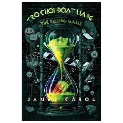(TẶNG BOOKMARK) The Killing Game - Trò chơi đoạt mạng - J.S. Carol Sách Văn học