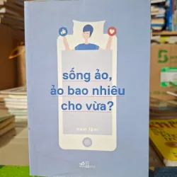 Sống ảo, ảo bao nhiêu cho vừa? 966515