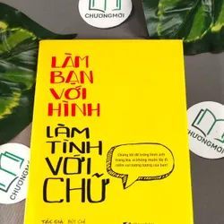 Làm Bạn Với Hình, Làm Tình Với Chữ - Bút Chì 604621
