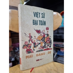 VIỆT SỬ ĐẠI TOÀN - Mai Đăng Đệ (Bản đặc biệt) 136684