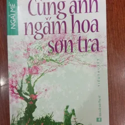 Cùng anh ngắm hoa sơn tra + Dịu dàng đến vô cùng