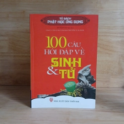 100 Câu Hỏi Đáp Về Sinh & Tử - Huyền Cơ