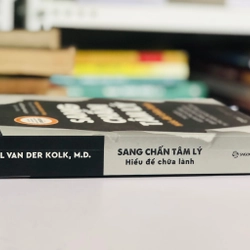  SANG CHẤN TÂM LÝ – HIỂU ĐỂ CHỮA LÀNH Tác giả: Bessel Van Der Kolk  482844