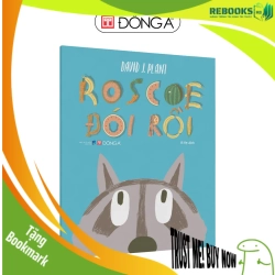 (TẶNG BOOKMARK) Roscoe đói rồi Sách thiếu nhi