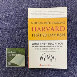 Những điều trường Harvard thực sự dạy bạn