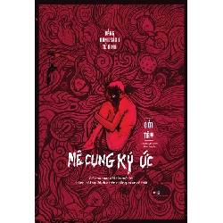 Mê cung ký ức - Đới Tây - LINHLANBOOKS - Sách Văn học