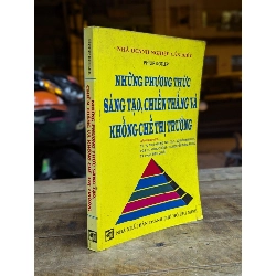 Những Phương Thức Sáng Tạo, Chiến Thắng và Khống Chế Thị Trường - Philip Kotler 298047