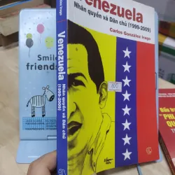 Sách: Venezuela Nhân quyền và dân chủ (1999-2009) - TG: Carlos Gonzalez Irago (A2) 934856