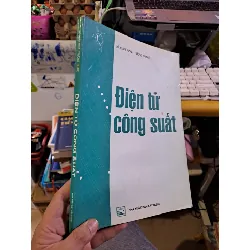 Điện tử công suất 1999 Đỗ Xuân Tùng mới 80% ố GIÁO TRÌNH, CHUYÊN MÔN HCM1709 Blogmeo21025