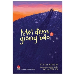 Một Đêm Giông Bão - Tập 1 - Yuichi Kimura, Thùy Cốm (Mới 100%) Truyện thiếu nhi, NXB Kim Đồng - SÁCH ĐẠI HỌC