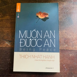 Muốn an được an - Thích Nhất Hạnh 