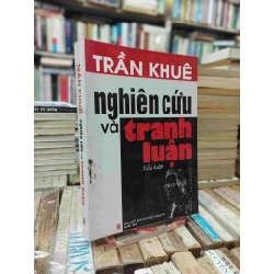 Nghiên cứu và tranh luận - Trần Khuê 136403