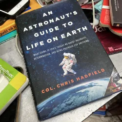 An Astronaut's Guide to Life on Earth