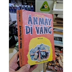 Ăn mày dĩ vãng Chu Lai mới 80% ố 1999 HCM0308 Văn học Việt Nam
