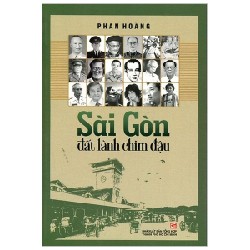 Sài Gòn Đất Lành Chim Đậu - Tập 1 - Phan Hoàng