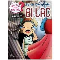 Nói Sao Cho Con Hiểu: Bé Sẽ Làm Gì Nếu Bị Lạc (2017) - TS Nguyễn Thụy Anh