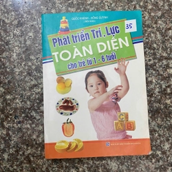 Phát triển trí lực toàn diện cho trẻ từ 1-6 tuổi